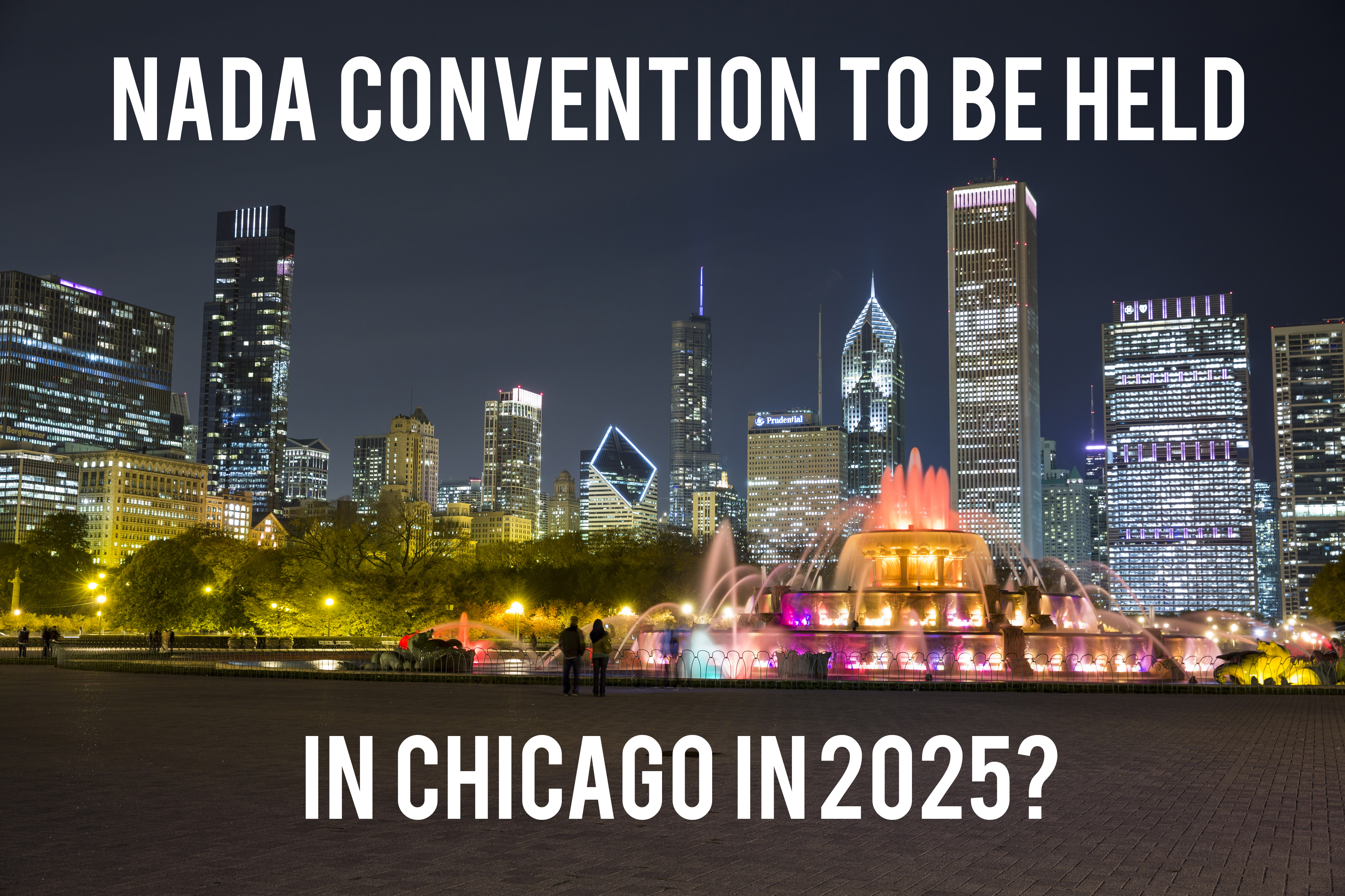NADA Convention to Be Held in Chicago in 2025 Automotive Media